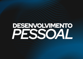 DESENVOLVIMENTO PESSOAL